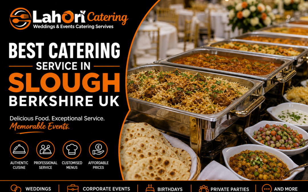 Best Catering Service in Slough, Berkshire UK